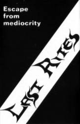Last Rites (GER-2) : Escape From Mediocrity
